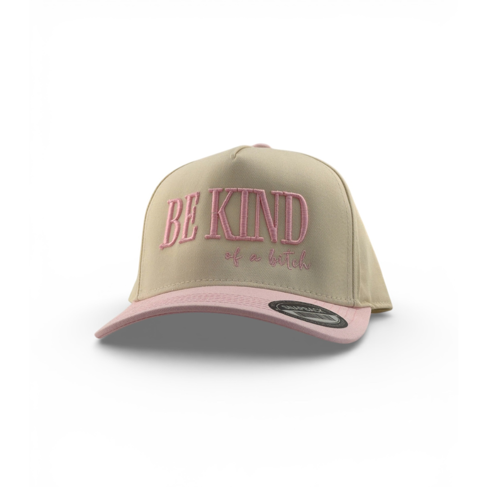 Be Kind...of a B*tch Trucker Hat