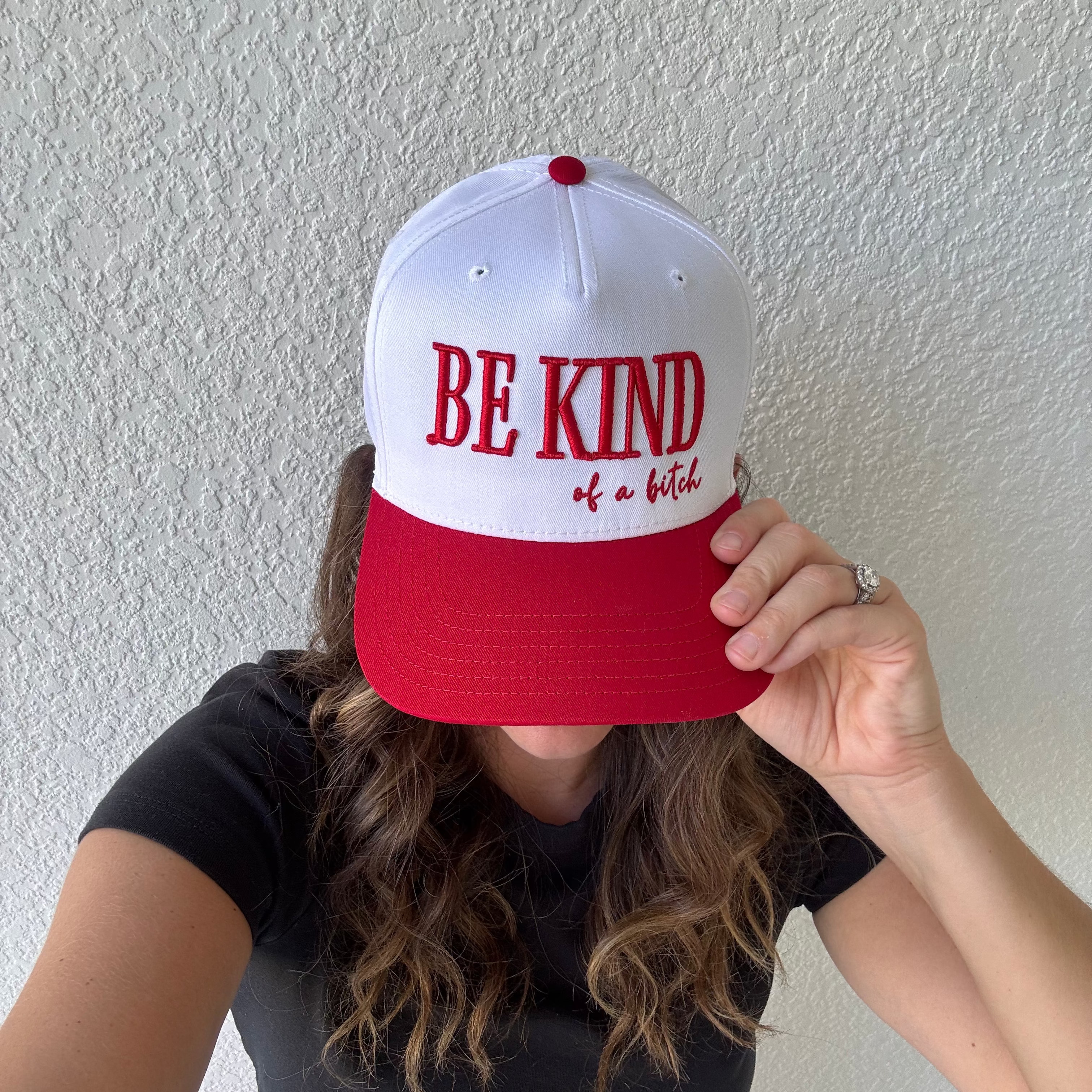 Be Kind...of a B*tch Trucker Hat